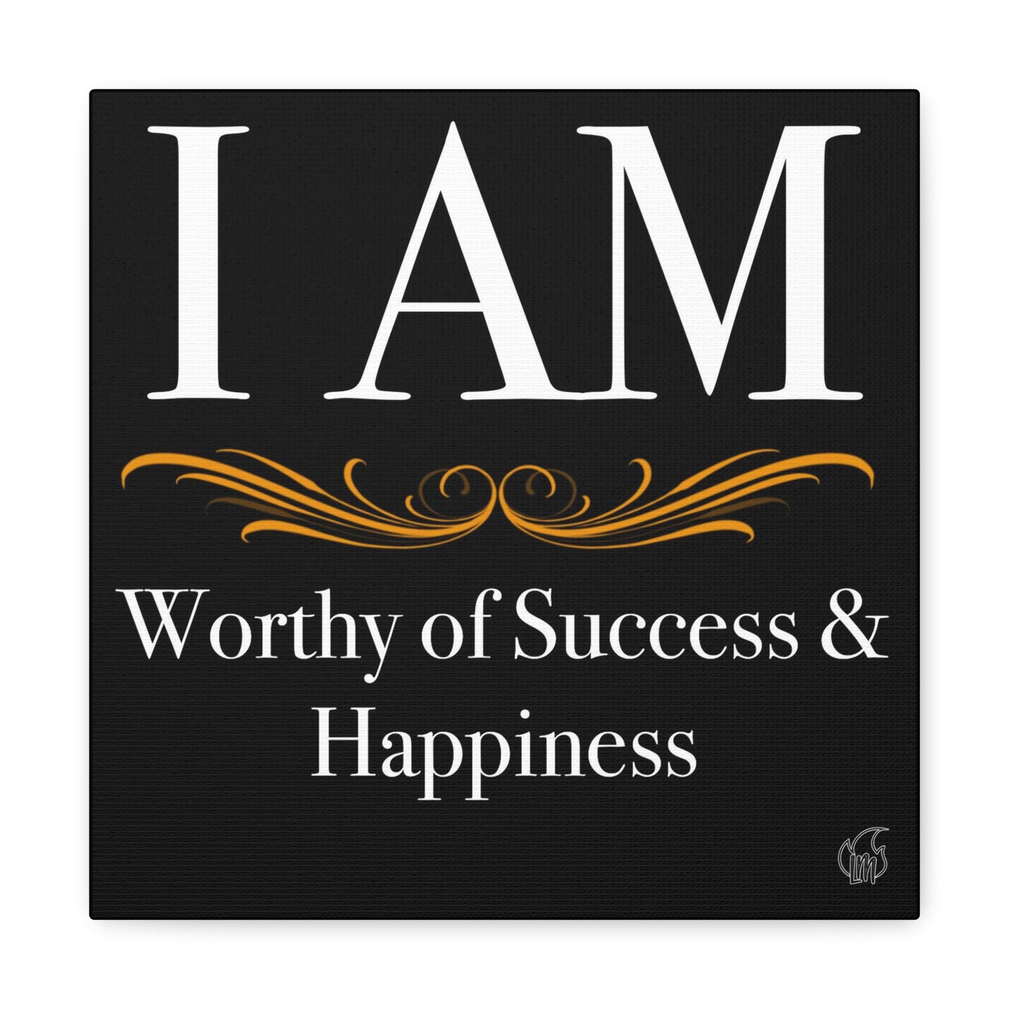 Affirmation 04 - Canvas Gallery Wraps