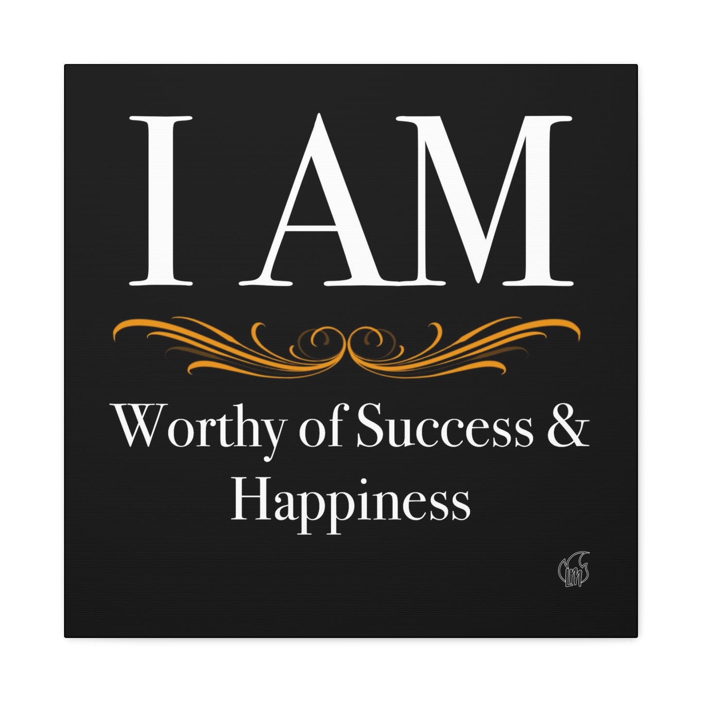 Affirmation 04 - Canvas Gallery Wraps