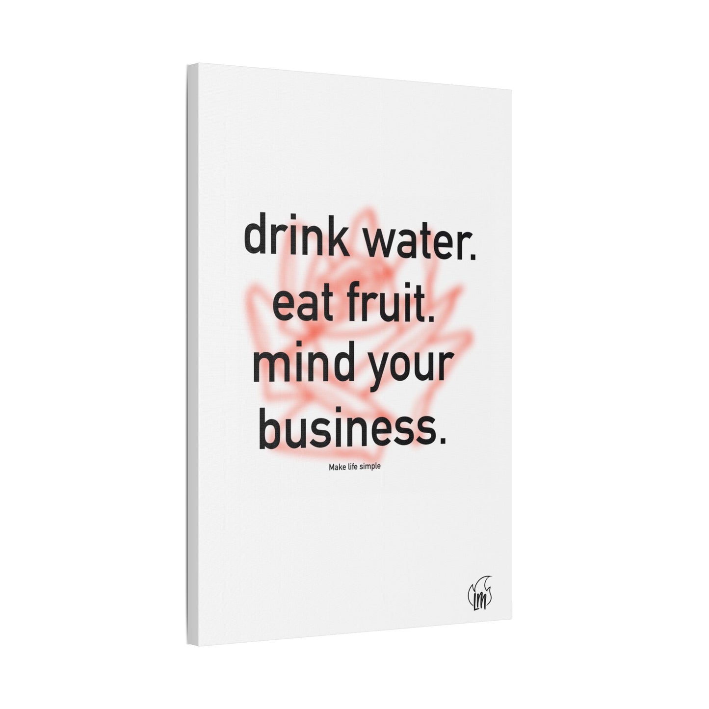 Mind Yours Satin Canvas, Stretched