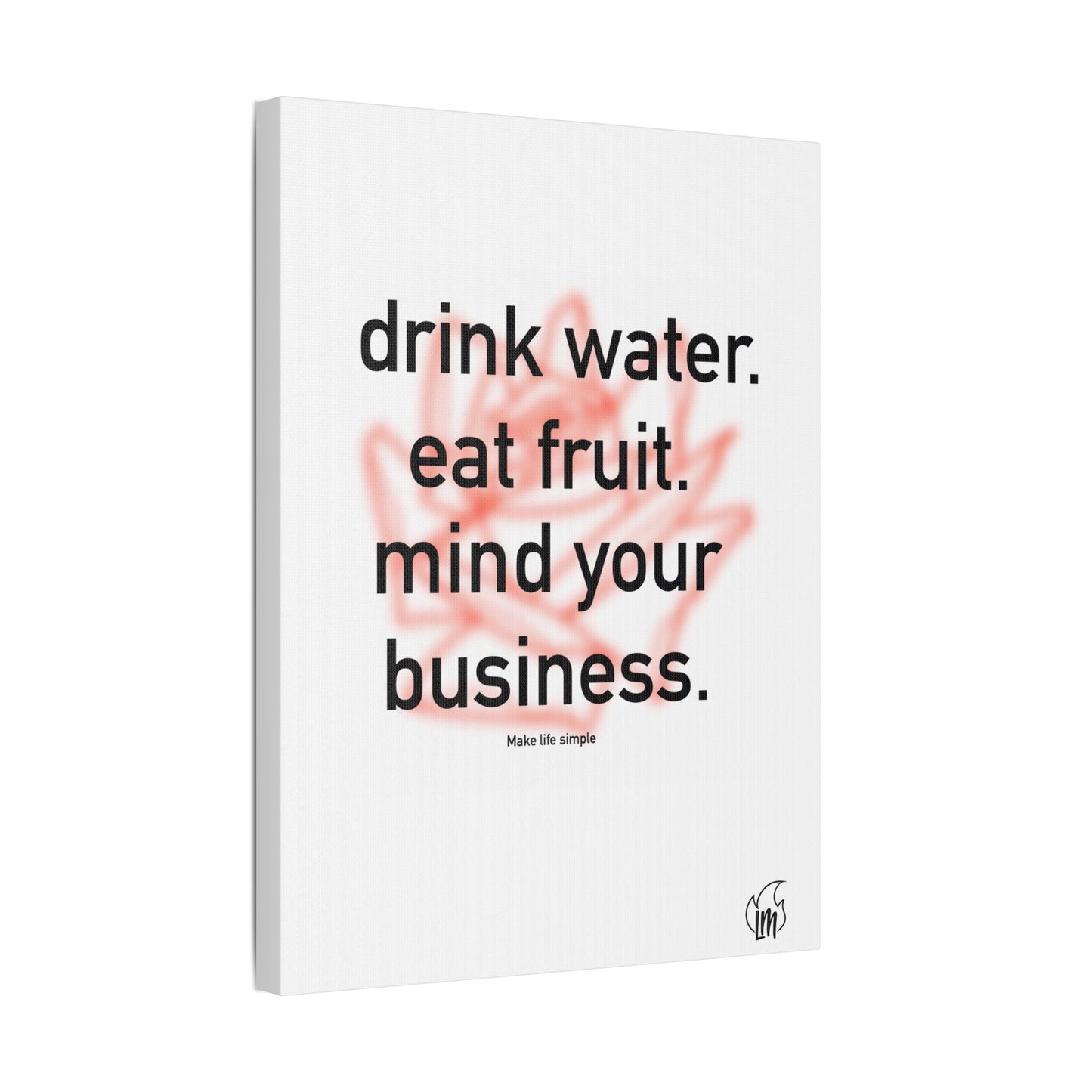 Mind Yours Satin Canvas, Stretched